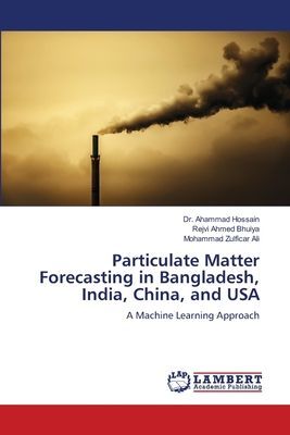 Particulate Matter Forecasting in Bangladesh, India, China, and USA: A Machine Learning Approach