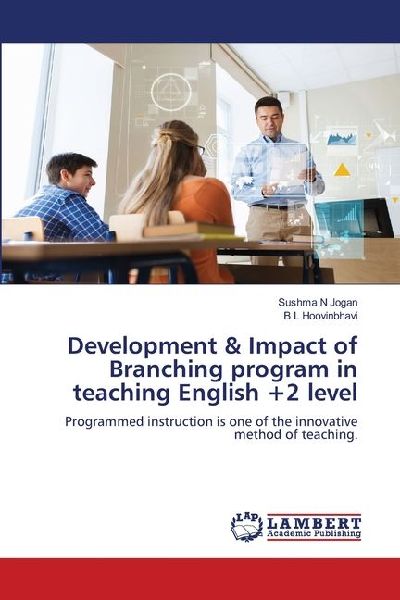 Development & Impact of Branching program in teaching English +2 level: Programmed instruction is one of the innovative method of teaching.