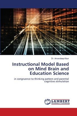 Instructional Model Based on Mind Brain and Education Science: in congruence to thinking pattern and parental cognitive stimulation