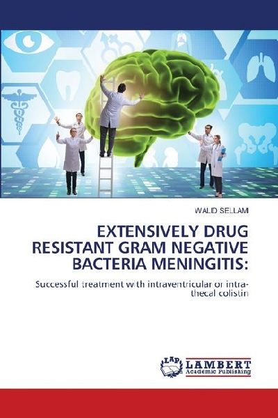 EXTENSIVELY DRUG RESISTANT GRAM NEGATIVE BACTERIA MENINGITIS:: Successful treatment with intraventricular or intra-thecal colistin