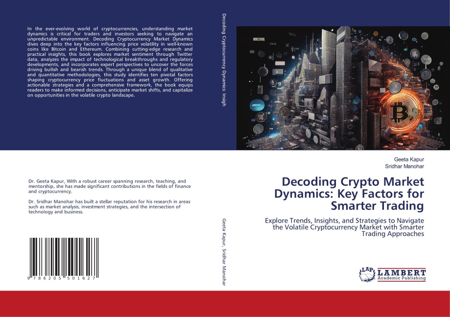 Decoding Crypto Market Dynamics: Key Factors for Smarter Trading: Explore Trends, Insights, and Strategies to Navigate the Volatile Cryptocurrency Market with Smarter Trading Approaches