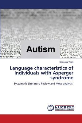 Language characteristics of individuals with Asperger syndrome: Systematic Literature Review and Meta-analysis