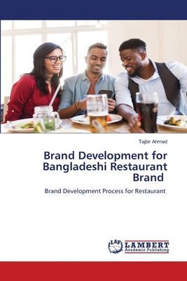Brand Development for Bangladeshi Restaurant Brand: Brand Development Process for Restaurant