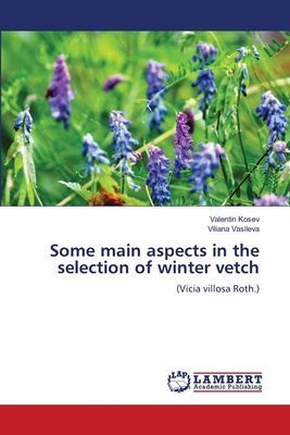 Some main aspects in the selection of winter vetch: (Vicia villosa Roth.)