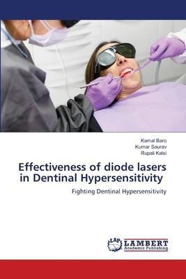 Effectiveness of diode lasers in Dentinal Hypersensitivity: Fighting Dentinal Hypersensitivity