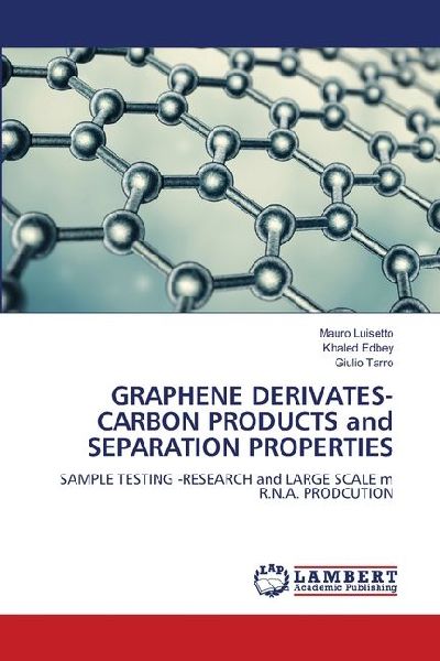 GRAPHENE DERIVATES-CARBON PRODUCTS and SEPARATION PROPERTIES: SAMPLE TESTING -RESEARCH and LARGE SCALE m R.N.A. PRODCUTION