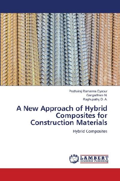A New Approach of Hybrid Composites for Construction Materials: Hybrid Composites