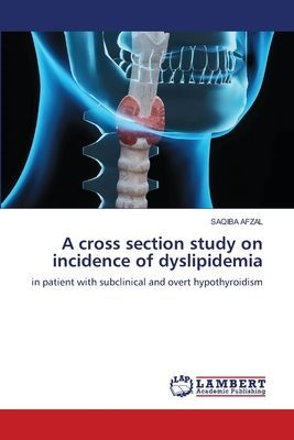 A cross section study on incidence of dyslipidemia: in patient with subclinical and overt hypothyroidism