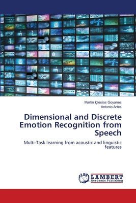 Dimensional and Discrete Emotion Recognition from Speech: Multi-Task learning from acoustic and linguistic features