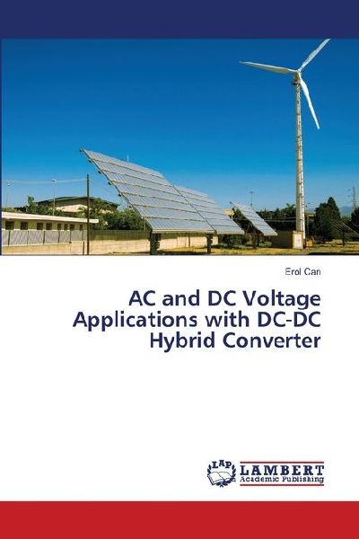 AC and DC Voltage Applications with DC-DC Hybrid Converter
