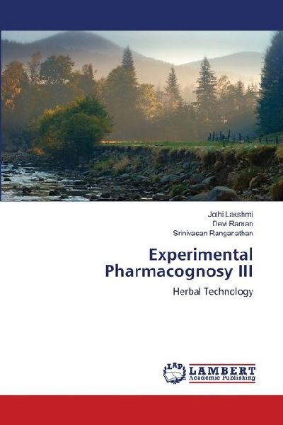Experimental Pharmacognosy III: Herbal Technology