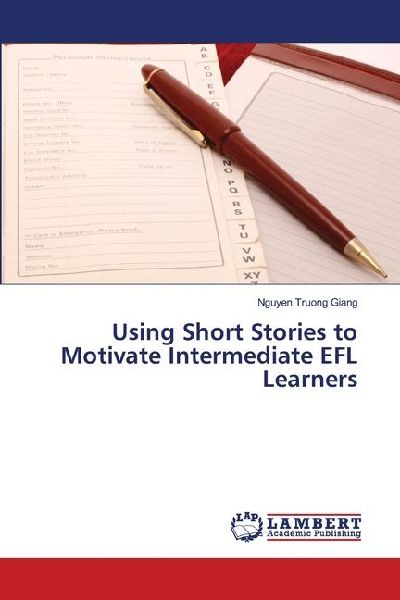 Using Short Stories to Motivate Intermediate EFL Learners