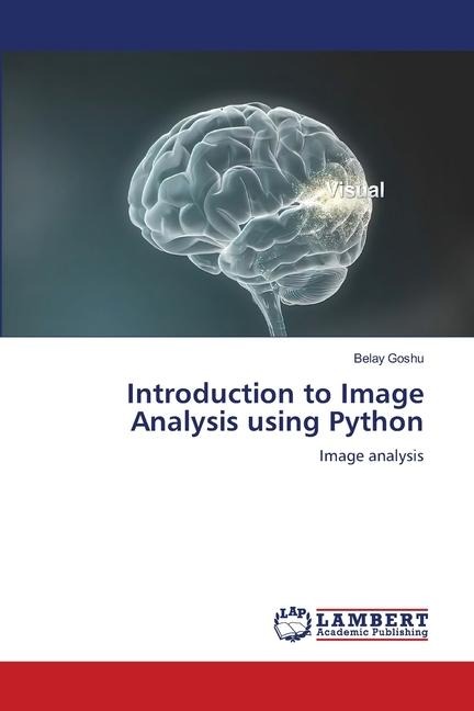 Introduction to Image Analysis using Python: Image analysis