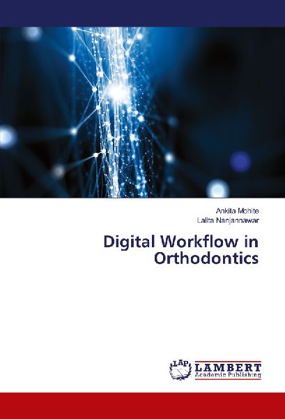 Digital Workflow in Orthodontics
