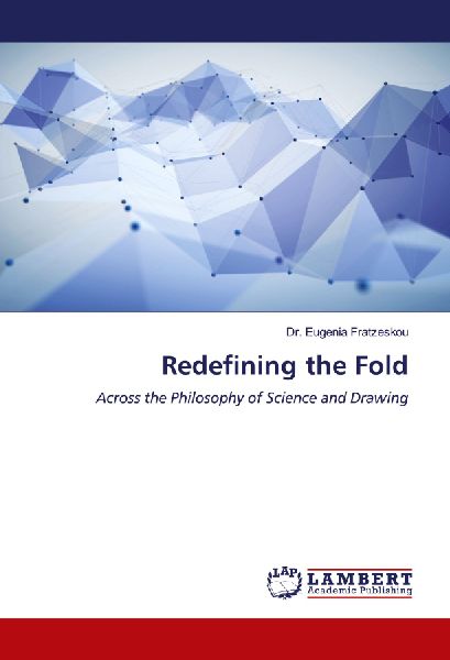 Redefining the Fold: Across the Philosophy of Science and Drawing