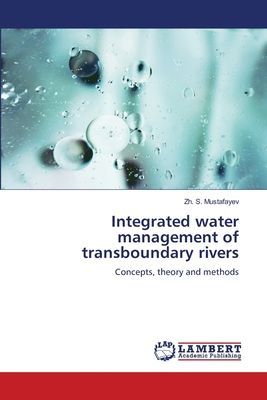 Integrated water management of transboundary rivers: Concepts, theory and methods