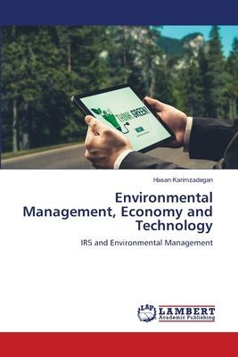 Environmental Management, Economy ¿and Technology: IR5 and Environmental Management¿