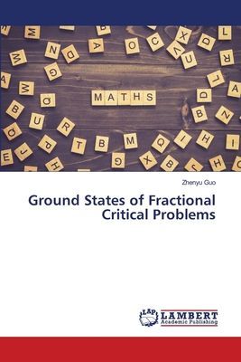 Ground States of Fractional Critical Problems