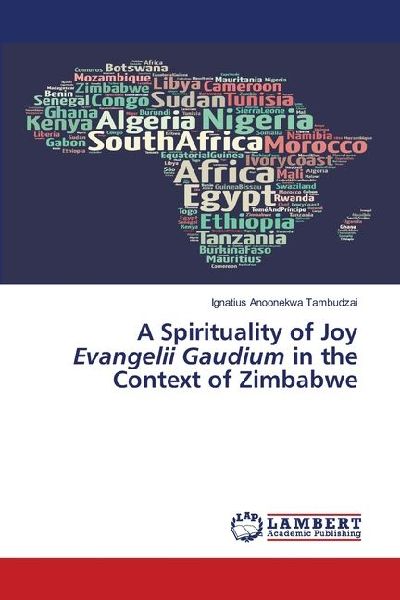 A Spirituality of Joy Evangelii Gaudium in the Context of Zimbabwe