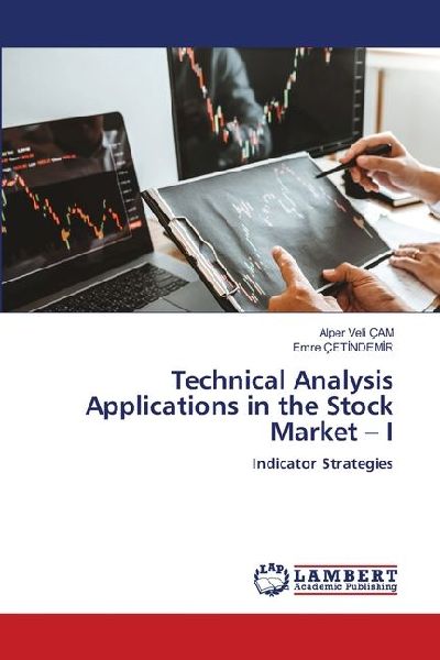 Technical Analysis Applications in the Stock Market - I: Indicator Strategies