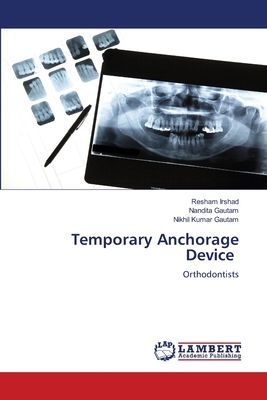 Temporary Anchorage Device: Orthodontists