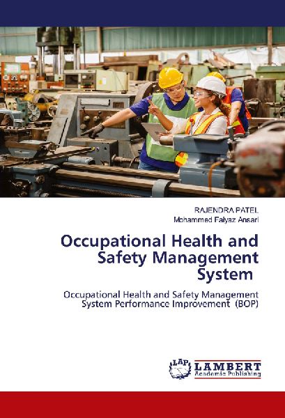 Occupational Health and Safety Management System: Occupational Health and Safety Management System Performance Improvement (BOP)