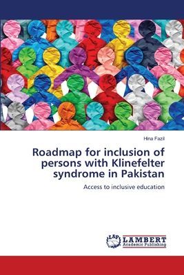 Roadmap for inclusion of persons with Klinefelter syndrome in Pakistan: Access to inclusive education