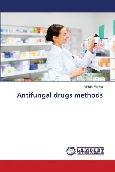 Antifungal drugs methods