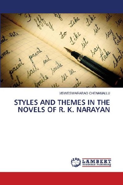 STYLES AND THEMES IN THE NOVELS OF R. K. NARAYAN
