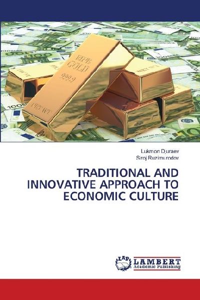 TRADITIONAL AND INNOVATIVE APPROACH TO ECONOMIC CULTURE