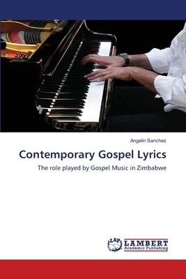 Contemporary Gospel Lyrics: The role played by Gospel Music in Zimbabwe