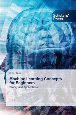 Machine Learning Concepts for Beginners: Theory and Applications