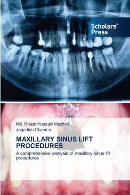 MAXILLARY SINUS LIFT PROCEDURES: A comprehensive analysis of maxillary sinus lift procedures