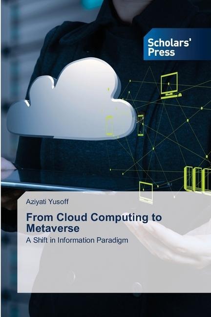 From Cloud Computing to Metaverse: A Shift in Information Paradigm