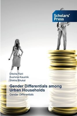 Gender Differentials among Urban Households: Gender Differentials