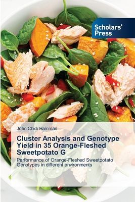 Cluster Analysis and Genotype Yield in 35 Orange-Fleshed Sweetpotato G: Performance of Orange-Fleshed Sweetpotato Genotypes in different environments