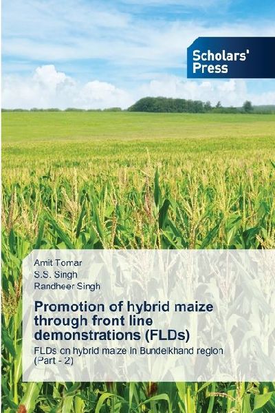 Promotion of hybrid maize through front line demonstrations (FLDs): FLDs on hybrid maize in Bundelkhand region (Part - 2)