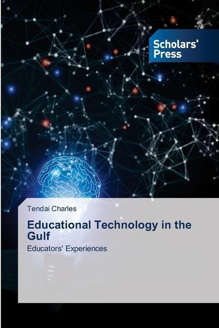 Educational Technology in the Gulf: Educators Experiences
