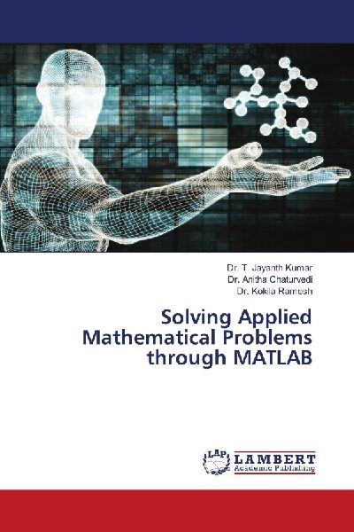 Solving Applied Mathematical Problems through MATLAB