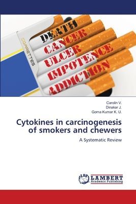 Cytokines in carcinogenesis of smokers and chewers: A Systematic Review