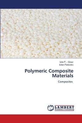 Polymeric Composite Materials: Composites