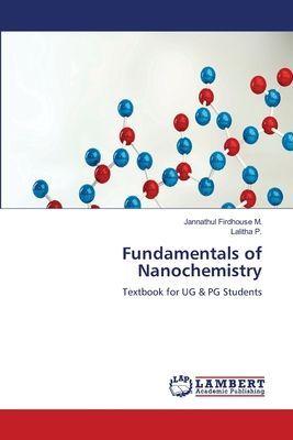 Fundamentals of Nanochemistry: Textbook for UG & PG Students