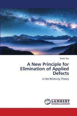 A New Principle for Elimination of Applied Defects: in the Relativity Theory