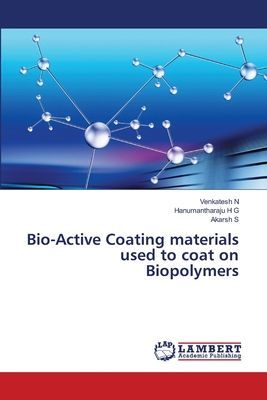 Bio-Active Coating materials used to coat on Biopolymers