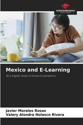 Mexico and E-Learning: At a higher level in times of pandemic.