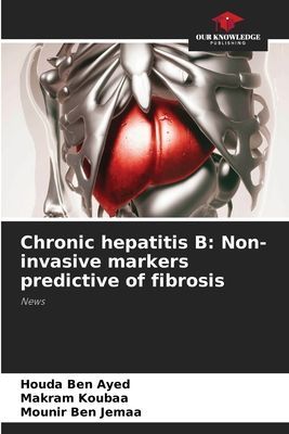 Chronic hepatitis B: Non-invasive markers predictive of fibrosis: News