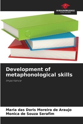 Development of metaphonological skills: Importance