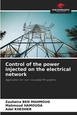 Control of the power injected on the electrical network: Application for non-insulated PV systems