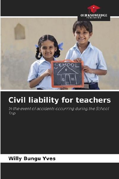 Civil liability for teachers: In the event of accidents occurring during the School Trip