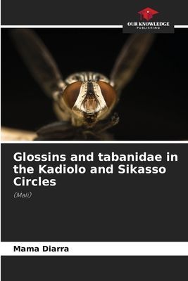 Glossins and tabanidae in the Kadiolo and Sikasso Circles: (Mali)